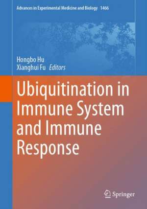 Ubiquitination in Immune System and Immune Response de Hongbo Hu