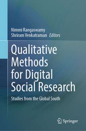 Qualitative Methods for Digital Social Research de Nimmi Rangaswamy