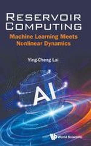 RESERVOIR COMPUTING de Lai Ying-Cheng