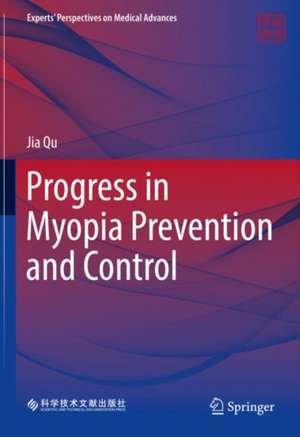 Progress in Myopia Prevention and Control de Jia Qu