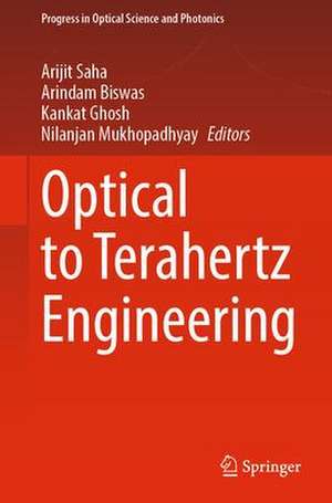 Optical to Terahertz Engineering de Arijit Saha