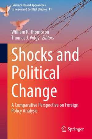 Shocks and Political Change: A Comparative Perspective on Foreign Policy Analysis de William R. Thompson