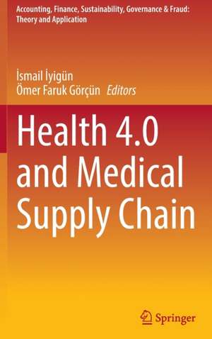 Health 4.0 and Medical Supply Chain de İsmail İyigün