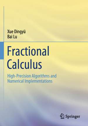 Fractional Calculus de Dingyü Xue