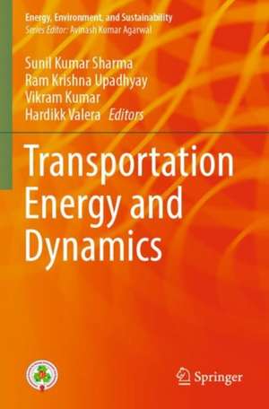 Transportation Energy and Dynamics de Sunil Kumar Sharma