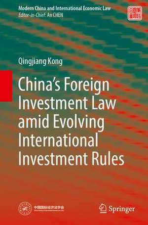 China’s Foreign Investment Law Amid Evolving International Investment Rules de Qingjiang Kong