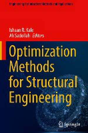 Optimization Methods for Structural Engineering de Ishaan R. Kale