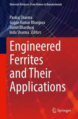 Engineered Ferrites and Their Applications de Pankaj Sharma