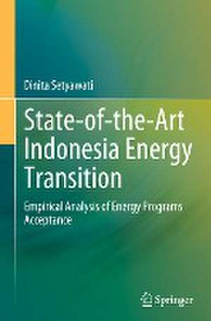 State-of-the-Art Indonesia Energy Transition: Empirical Analysis of Energy Programs Acceptance de Dinita Setyawati