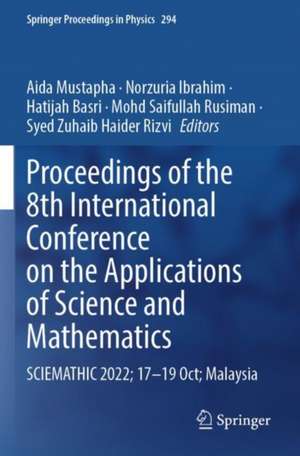 Proceedings of the 8th International Conference on the Applications of Science and Mathematics de Aida Mustapha