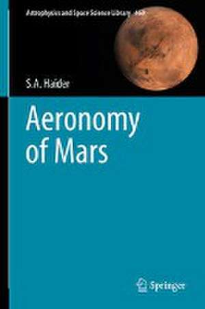 Aeronomy of Mars de S. A. Haider