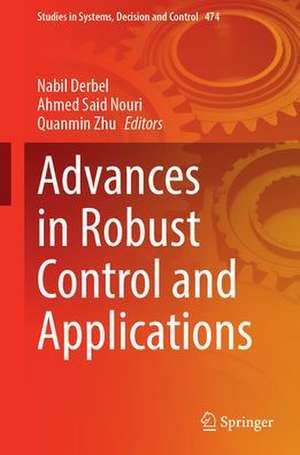 Advances in Robust Control and Applications de Nabil Derbel