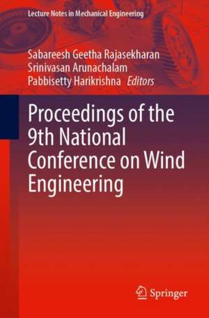 Proceedings of the 9th National Conference on Wind Engineering de Sabareesh Geetha Rajasekharan