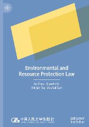 Environmental and Resource Protection Law de Ke Zhou