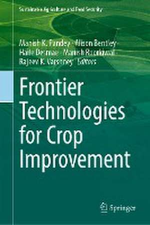 Frontier Technologies for Crop Improvement de Manish K. Pandey