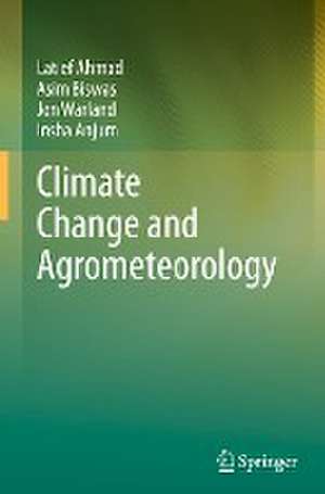 Climate Change and Agrometeorology de Latief Ahmad