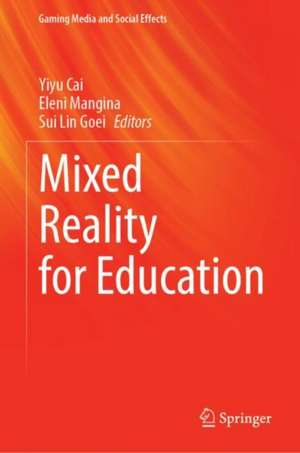 Mixed Reality for Education de Yiyu Cai