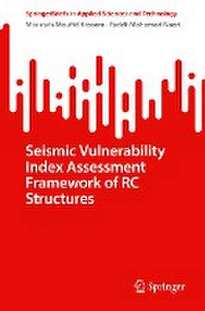 Seismic Vulnerability Index Assessment Framework of RC Structures de Moustafa Moufid Kassem