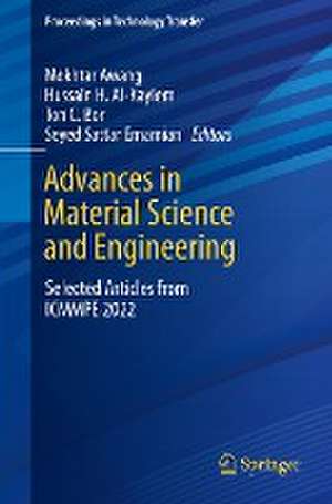 Advances in Material Science and Engineering: Selected Articles from ICMMPE 2022 de Mokhtar Awang