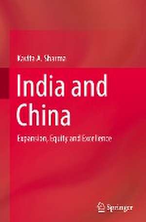 India and China: Expansion, Equity and Excellence de Kavita A. Sharma