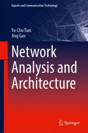 Network Analysis and Architecture de Yu-Chu Tian