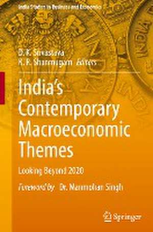 India’s Contemporary Macroeconomic Themes: Looking Beyond 2020 de D. K. Srivastava