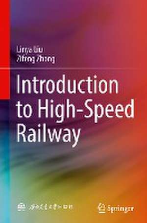 Introduction to High-Speed Railway de Linya Liu