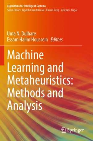 Machine Learning and Metaheuristics: Methods and Analysis de Uma N. Dulhare