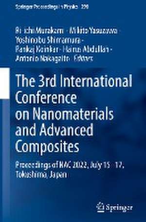 The 3rd International Conference on Nanomaterials and Advanced Composites: Proceedings of NAC 2022, July 15-17, Tokushima, Japan de Ri-ichi Murakami