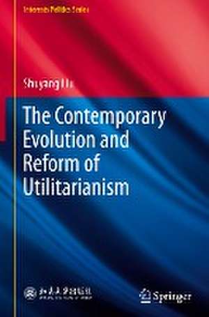 The Contemporary Evolution and Reform of Utilitarianism de Shuyang Liu