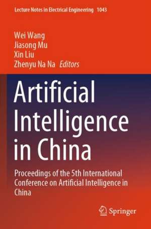 Artificial Intelligence in China de Wei Wang