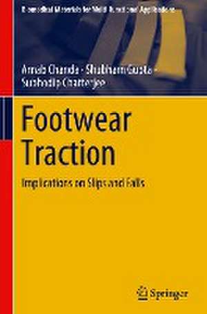 Footwear Traction: Implications on Slips and Falls de Arnab Chanda