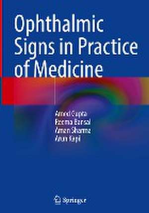 Ophthalmic Signs in Practice of Medicine de Amod Gupta