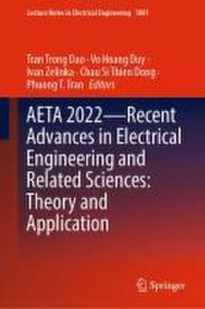 AETA 2022—Recent Advances in Electrical Engineering and Related Sciences: Theory and Application de Tran Trong Dao