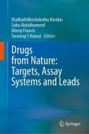 Drugs from Nature: Targets, Assay Systems and Leads de Madhathilkovilakathu Haridas