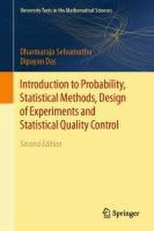 Introduction to Probability, Statistical Methods, Design of Experiments and Statistical Quality Control de Dharmaraja Selvamuthu