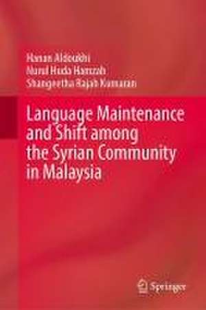 Language Maintenance and Shift Among the Syrian Community in Malaysia de Hanan Aldoukhi