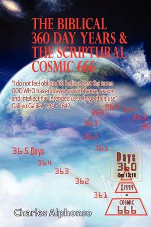 The Biblical 360 Day Years & the Scriptural Cosmic 666: Capitalism and Modernity in an Orang Asli Village de Alphonso, MR Charles