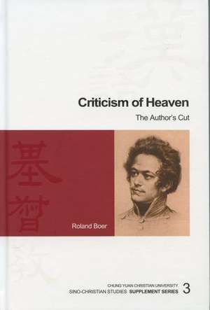 Criticism of Heaven: The Author's Cut de Roland Boer