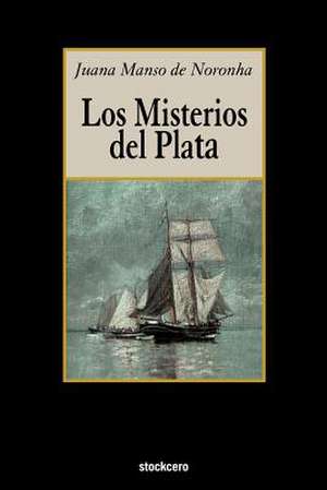 Los Misterios del Plata de Juana Manso De Noronha