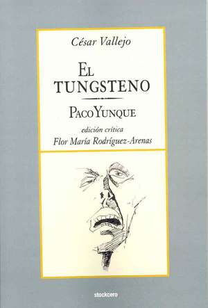 El Tungsteno / Paco Yunque de Cesar Vallejo