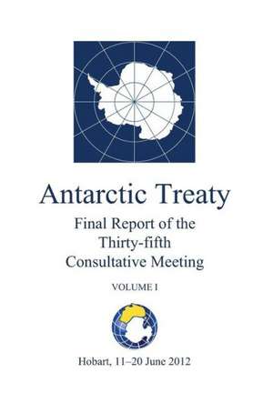 Final Report of the Thirty-Fifth Antarctic Treaty Consultative Meeting - Volume I: Cuentos de Psicoanlisis En Mxico