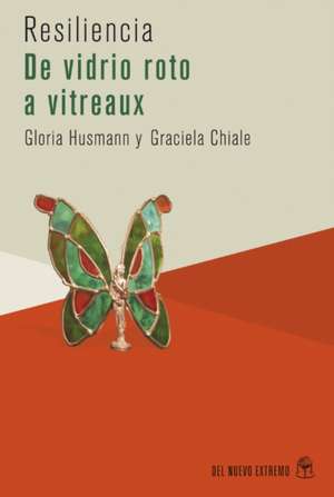 de Vidrio Roto a Vitreaux de Graciela Chiale