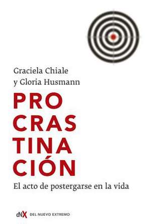 Procrastinación: El Acto de Postergarse En La Vida de Graciela Chiale