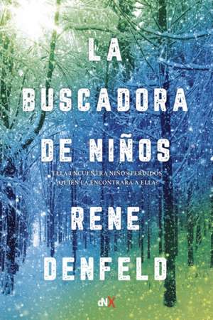 La Buscadora de Niños de Rene Denfeld