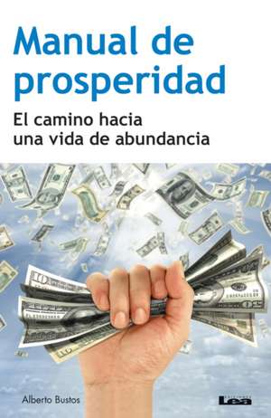 Manual de Prosperidad de Alberto Bustos
