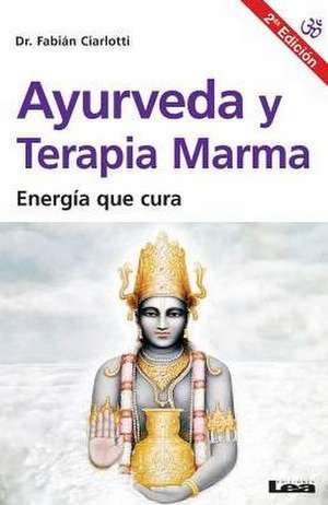 Ayurveda y Terapia Marma 2ed