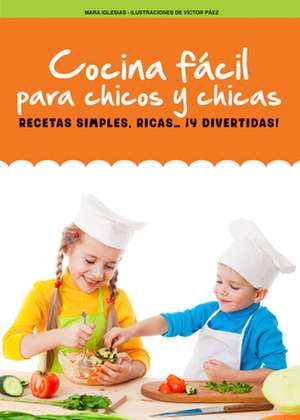 Cocina Facil Para Chicos y Chicas