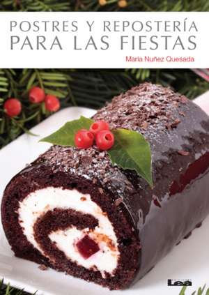 Postres y Reposteria Para Las Fiestas