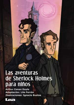 Las Aventuras de Sherlock Holmes Para Ninos de Arthur Conan Doyle